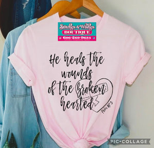 He heals the wounds of the broken hearted.  T-Shirt