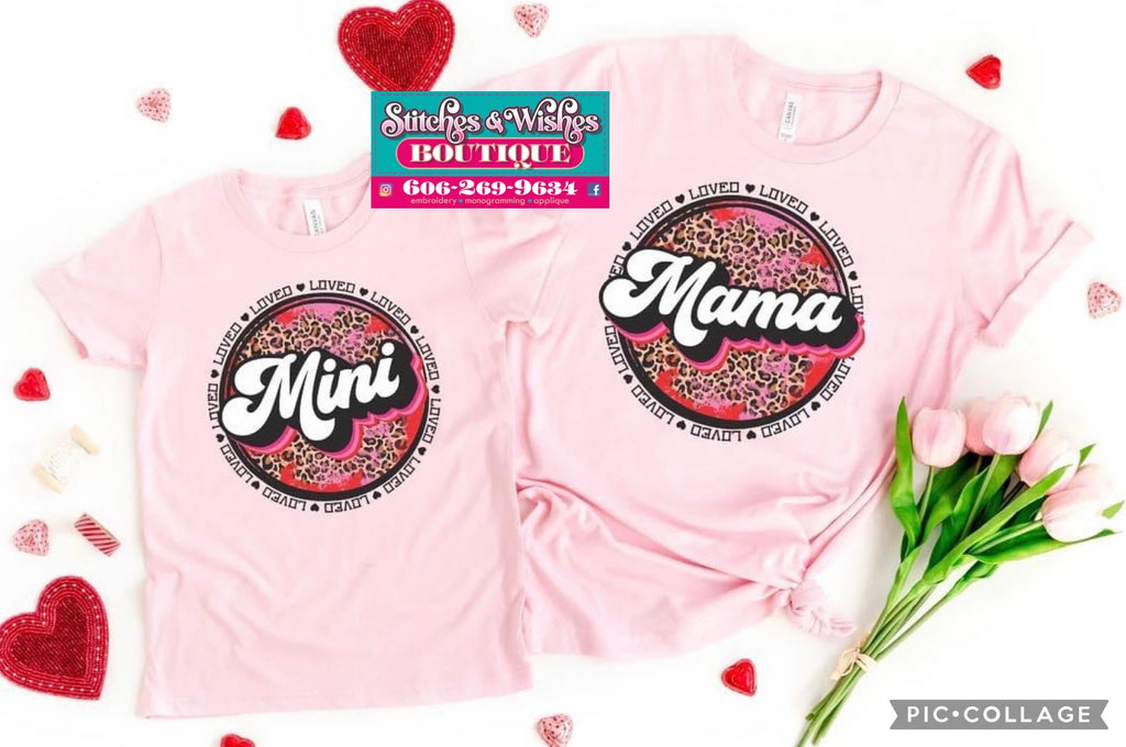 Mama or Mini Loved Short Sleeve Shirt
